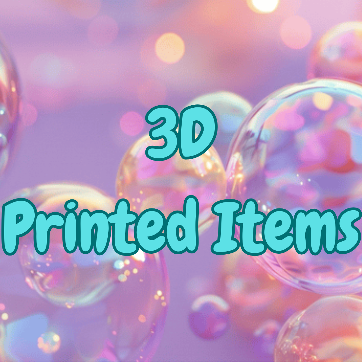 3D Printed Items